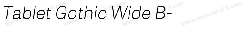Tablet Gothic Wide B字体转换